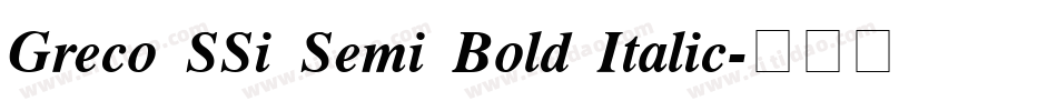 Greco SSi Semi Bold Italic字体转换